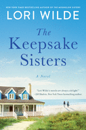 The Keepsake Sisters: A Novel