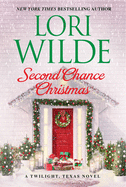 Second Chance Christmas: A Twilight, Texas Novel (Twilight, Texas, 12)
