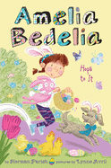 Amelia Bedelia Special Edition Holiday Chapter Book #3: Amelia Bedelia Hops to It (Amelia Bedelia Special Edition Holiday, 3)