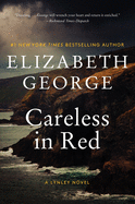 Careless in Red: A Lynley Novel (A Lynley Novel, 15)