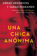 An Anonymous Girl Una chica an├â┬│nima (Spanish edition)