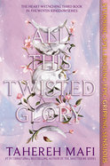 All This Twisted Glory (This Woven Kingdom, 3)