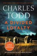 A Divided Loyalty: A Novel (Inspector Ian Rutledg