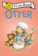 Otter: Best Cake Ever (My First I Can Read)