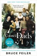 Council of Dads, The: A Story of Family, Friendship & Learning How to Live