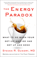 The Energy Paradox: What to Do When Your Get-Up-a