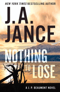 Nothing to Lose: A J.P. Beaumont Novel (J. P. Beaumont, 25)