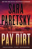 Pay Dirt: A V.I. Warshawski Novel (V.I. Warshawski Novels, 23)