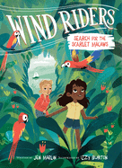 Wind Riders # 2: Search for the Scarlet Macaws