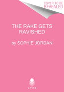 The Rake Gets Ravished (Duke Hunt, 2)