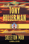 Skeleton Man: A Leaphorn and Chee Novel (A Leaphorn and Chee Novel, 17)