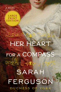 Her Heart for a Compass: A Novel