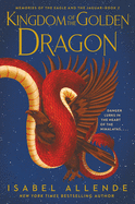 Kingdom of the Golden Dragon (Memories of the Eagle and the Jaguar, 2)