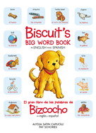 Biscuit├óΓé¼Γäós Big Word Book in English and Spanish