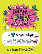 Let├óΓé¼Γäós Draw Fun Animals: In 7 Simple Steps