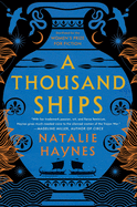 A Thousand Ships: A Novel