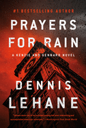 Prayers for Rain: A Kenzie and Gennaro Novel (Patrick Kenzie and Angela Gennaro Series, 5)