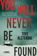 You Will Never Be Found: A Novel (The High Coast Series, 2)
