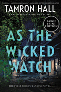 As the Wicked Watch: The First Jordan Manning