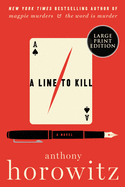 A Line to Kill: A Novel (A Hawthorne and Horowitz