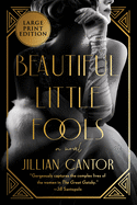 Beautiful Little Fools: A Novel