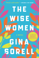 The Wise Women: A Novel