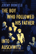 Boy Who Followed His Father into Auschwitz, The
