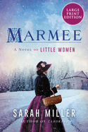 Marmee: A Novel