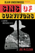 Sins of Survivors: A Carter Brothers Novel (Blair Underwood Presents, 1)