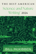 The Best American Science and Nature Writing 2024: A Thought-Provoking Anthology with Award-Winning Environmental Insights, Perfect for Fall 2024