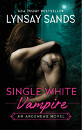 Single White Vampire: An Argeneau Novel (An Argeneau Novel, 3)