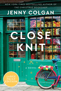 Close Knit: A Novel
