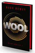 Wool Collector's Edition: Wool Collector's Edition: A Beautifully Designed, Fully Illustrated Collector's Edition of Hugh Howey's Bestselling Sci-Fi ... for Silo, The Hit Show on Apple TV+ (Silo, 1)