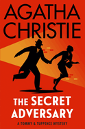 The Secret Adversary: A Tommy and Tuppence Mystery (Tommy & Tuppence Mystery, 1)