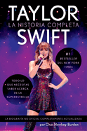 Taylor Swift (Spanish edition): La historia completa
