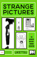 Strange Pictures: A Novel