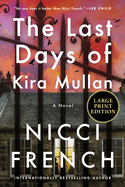 The Last Days of Kira Mullan: A Novel