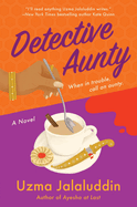 Detective Aunty: A Novel