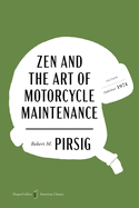 Zen and the Art of Motorcycle Maintenance American Classics Edition: An Inquiry into Values (HarperCollins American Classics)