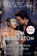 An Offer From a Gentleman [TV Tie-in]: Benedict's Story, The Inspiration for Bridgerton Season Four
