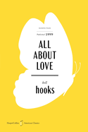 All About Love American Classics Edition: A Special Edition of the Beloved Meditation on Love and Community, in celebration of America's 250th Anniversary (HarperCollins American Classics)