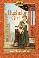 Bachelor Girl (Little House Sequel)
