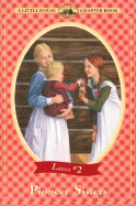 Pioneer Sisters (Little House Chapter Book) (Little House Chapter Book, 2)