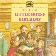 A Little House Birthday (Little House Picture Book)