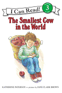 The Smallest Cow in the World (I Can Read Level 3)