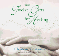 The Twelve Gifts for Healing (Twelve Gifts Series, 3)