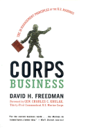 Corps Business: The 30 Management Principles of the U.S. Marines