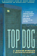 Top Dog: A Different Kind of Book About Becoming an Excellent Leader (CLS.EDUCATION)