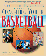 The Baffled Parent's Guide to Coaching Youth Basketball