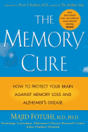 The Memory Cure: How to Protect Your Brain Agains